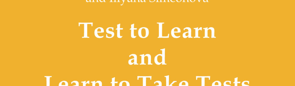 Test to Learn and Learn to Take Tests: A Textbook of English Tests for Successful Second Language Learning. Part 1